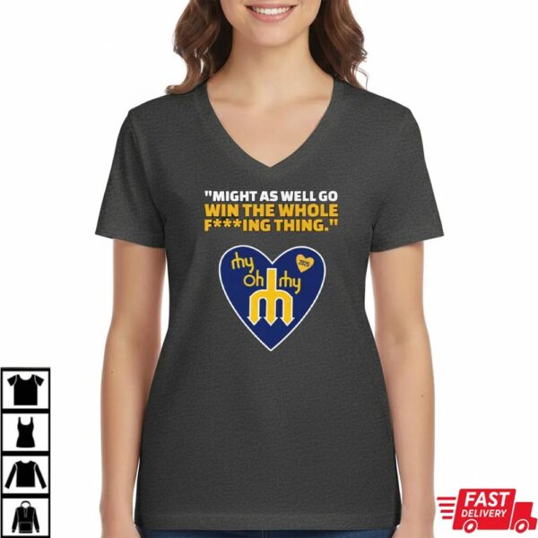 My Oh My Heart 2025 T-Shirt – Win The Whole Thing Quote Tee My Oh My Heart 2025 T-Shirt – Win The Whole Thing Quote Tee