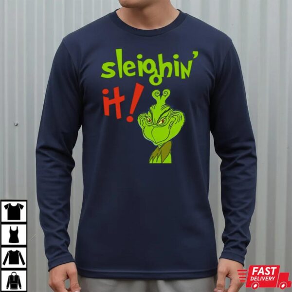 The Grinch Sleighin It Funny How The Grinch Stole Christmas Sweatshirt The Grinch Sleighin It Funny How The Grinch Stole Christmas Sweatshirt