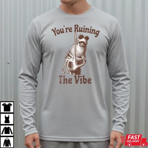 You’re Ruining The Vibe Marcus The Worm Meme Sweatshirt
