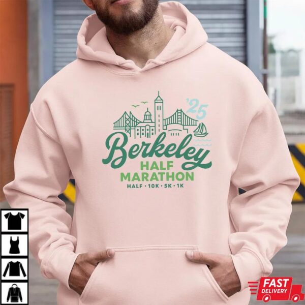 Berkeley Half Marathon 2025 Shirt Berkeley Half Marathon 2025 Shirt