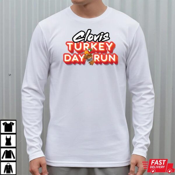 Clovis Turkey Day Run 2025 Shirt Clovis Turkey Day Run 2025 Shirt
