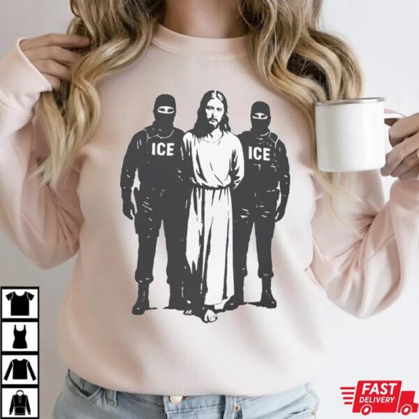 Anti ICE Jesus Arrested Parody T-Shirt