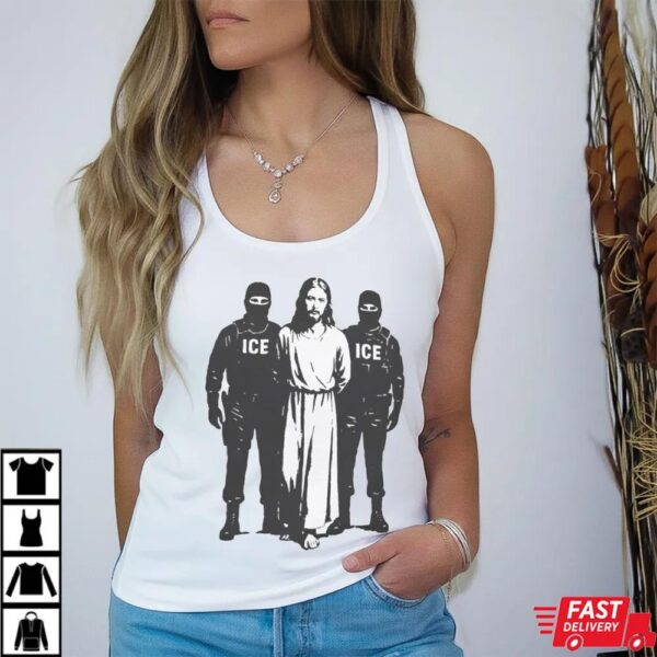 Anti ICE Jesus Arrested Parody T-Shirt