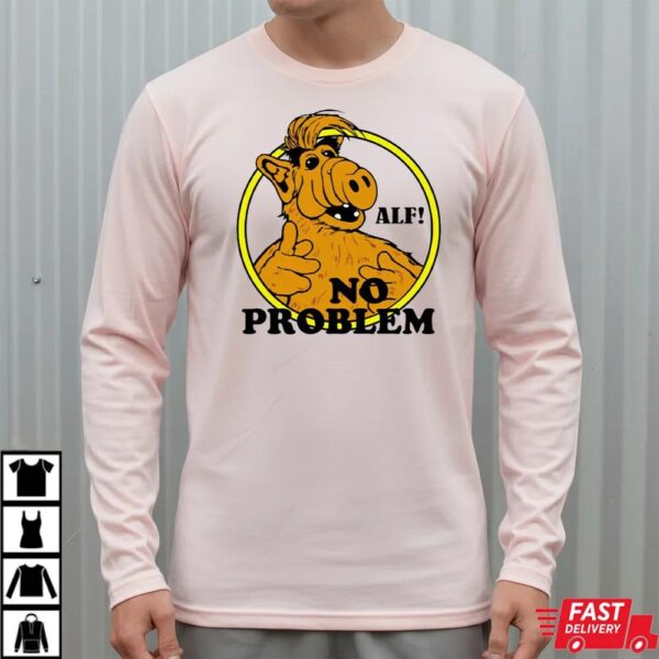 Funny ALF NO PROBLEM T-Shirt