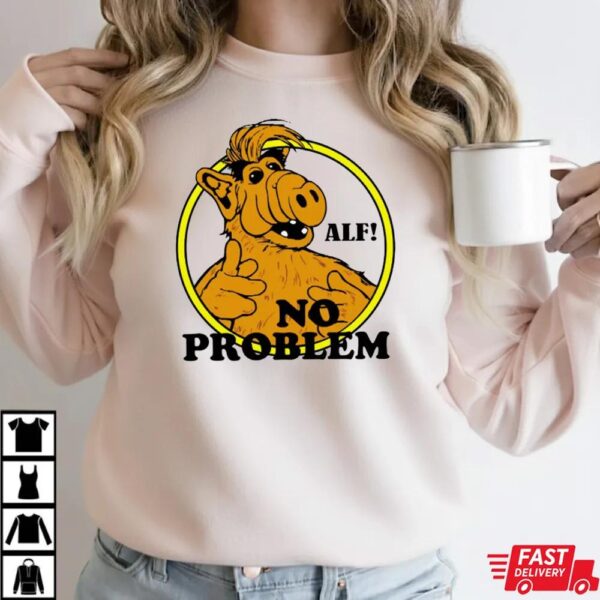Funny ALF NO PROBLEM T-Shirt