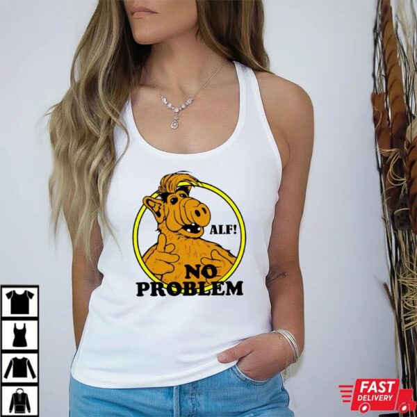 Funny ALF NO PROBLEM T-Shirt