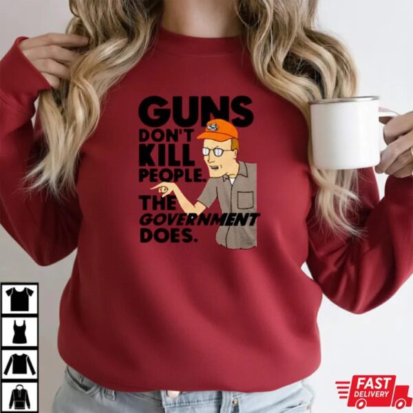 Dale Gribble King Of The Hill Guns Don’t Kill People Shirt