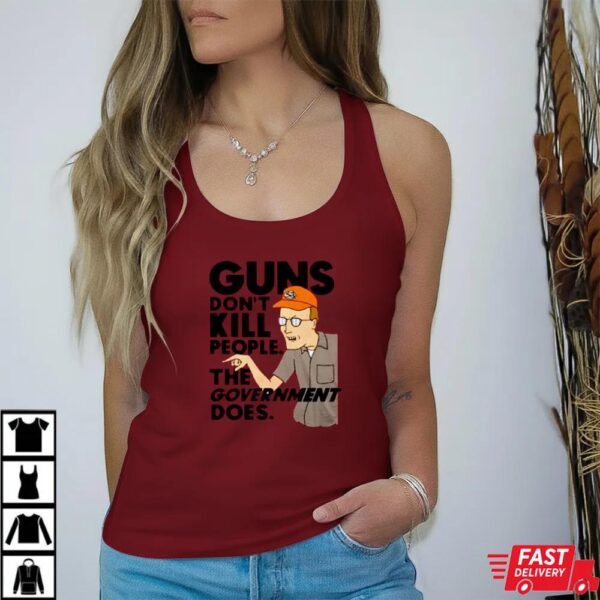 Dale Gribble King Of The Hill Guns Don’t Kill People Shirt