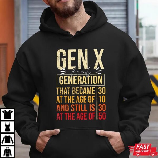 X The Only Generation Funny Sarcastic Joke Theme T-Shirt X The Only Generation Funny Sarcastic Joke Theme T-Shirt