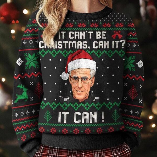 Mick McCarthy It Cant Be Christmas Can It Jumper Ugly Christmas Sweater