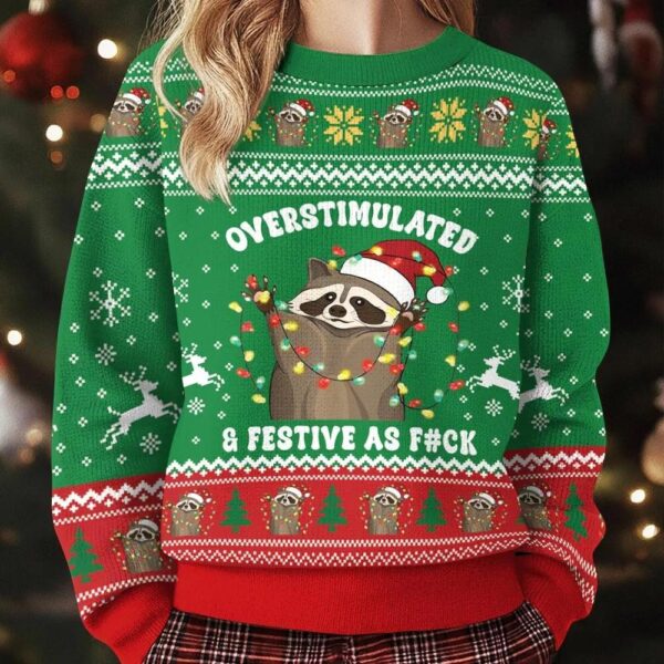 Overstimulated But Festive AF Racoon Ugly Christmas Sweater