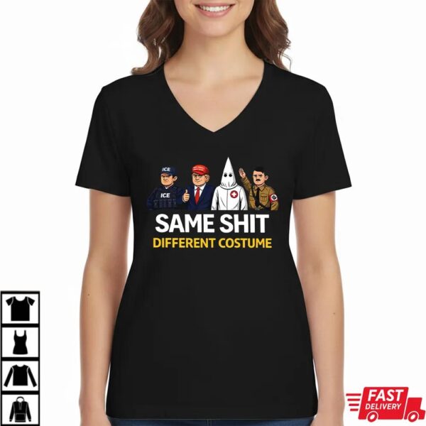 Anti Trump Same Shit Different Custume Shirt