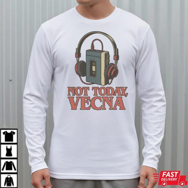 Not Today Vecna Retro Cassette Tape T-shirt Not Today Vecna Retro Cassette Tape T-shirt