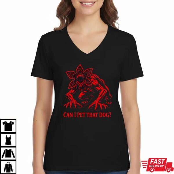 Can I Pet That Dog Demogorgon Devil Sweatshirt Can I Pet That Dog Demogorgon Devil Sweatshirt