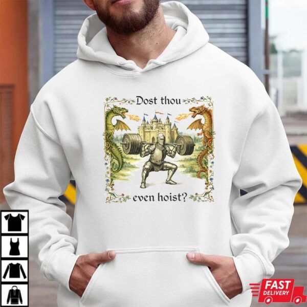 Dost Thou Even Hoist Medieval Gym Retro T-Shirt Dost Thou Even Hoist Medieval Gym Retro T-Shirt