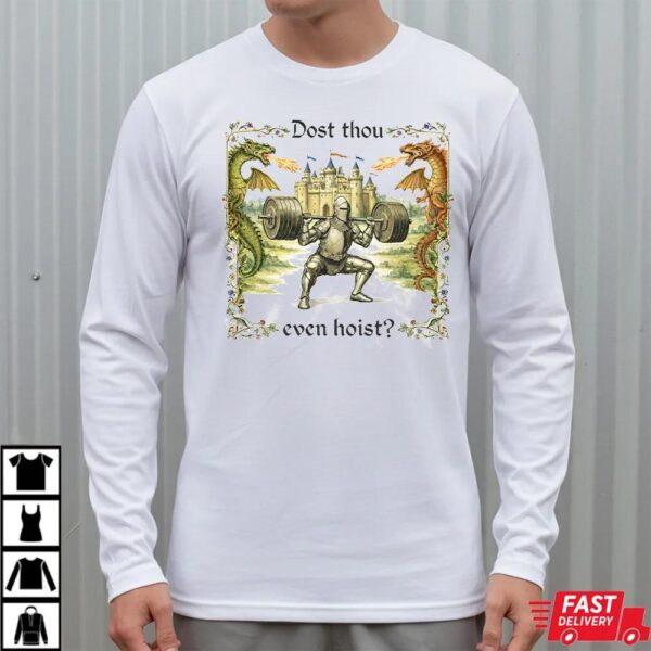 Dost Thou Even Hoist Medieval Gym Retro T-Shirt Dost Thou Even Hoist Medieval Gym Retro T-Shirt