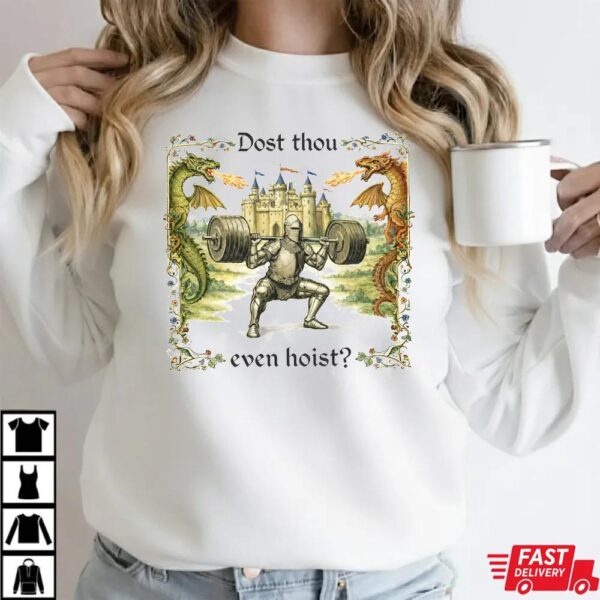 Dost Thou Even Hoist Medieval Gym Retro T-Shirt Dost Thou Even Hoist Medieval Gym Retro T-Shirt