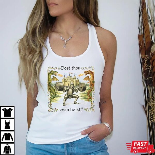 Dost Thou Even Hoist Medieval Gym Retro T-Shirt Dost Thou Even Hoist Medieval Gym Retro T-Shirt