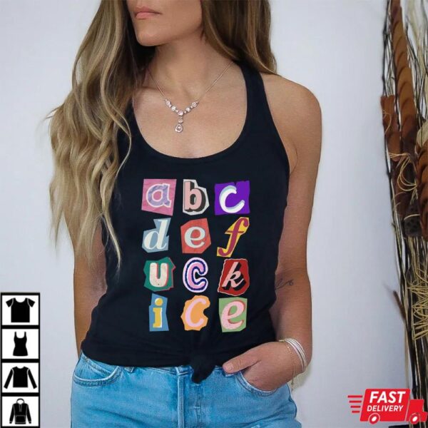 Chinga La Migra ABCDEFUCKICE Shirt, Hidden Message Anti ICE