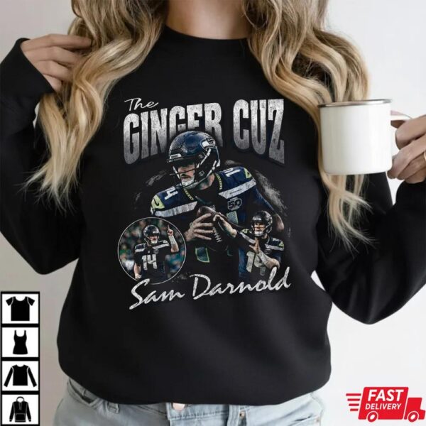 The Ginger Cuz Sam Darnold Seattle Seahawks Shirt The Ginger Cuz Sam Darnold Seattle Seahawks Shirt