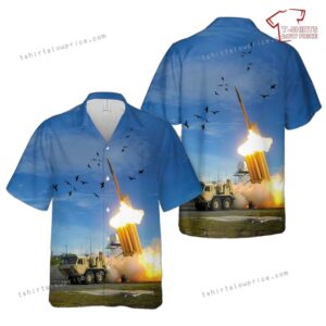 US Army A Lockheed Martin Terminal High Altitude Area Defense (THAAD) System Hawaiian Shirt